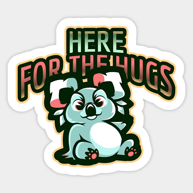 Here For The Hugs Sticker by DM_Creation